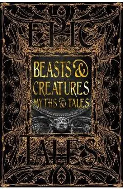 Beasts & Creatures Myths & Tales: Epic Tales - Tok Thompson