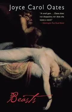 Beasts - Joyce Carol Oates