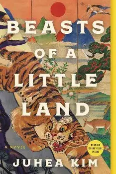 Beasts of a Little Land, Paperback/Juhea Kim