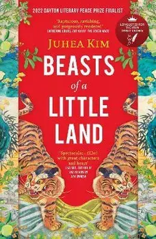 Beasts of a Little Land, Paperback/Juhea Kim