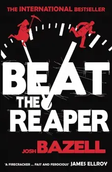 Beat The Reaper, Paperback/Josh Bazell