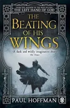 Beating of his Wings, Paperback/Paul Hoffman