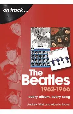 Beatles 1962 to 1966 On Track - Andrew|bravin Wild