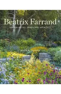 Beatrix Farrand: Garden Artist, Landscape Architect - Judith B. Tankard