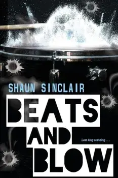 Beats and Blow, Paperback/Shaun Sinclair