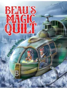 Beau's Magic Quilt, Paperback/Elizabeth Collins
