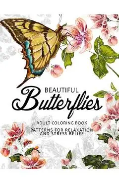 Beautiful Butterflies: coloring books for adults Relaxation (Adult Coloring Books Series, grayscale fantasy coloring books) - David K. Mason