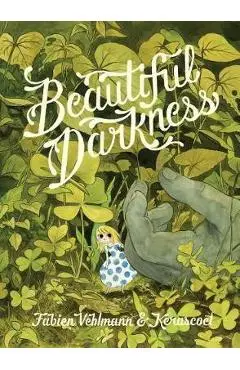 Beautiful Darkness - Fabien Vehlmann