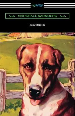 Beautiful Joe - Marshall Saunders