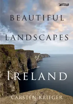 Beautiful Landscapes of Ireland, Paperback/Carsten Krieger