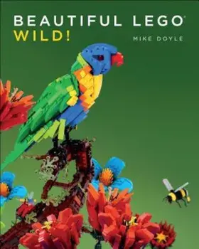 Beautiful Lego: Wild!, Paperback/Mike Doyle