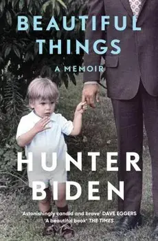 Beautiful Things. A Memoir, Paperback/Hunter Biden