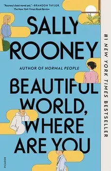 Beautiful World, Where Are You, Paperback/Sally Rooney