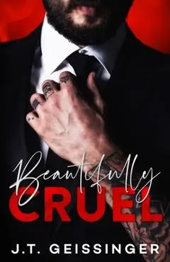 Beautifully Cruel - J. T. Geissinger