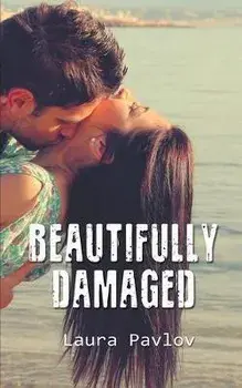 Beautifully Damaged, Paperback/Laura Pavlov