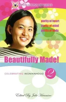 Beautifully Made!: Celebrating Womanhood (Book 2), Paperback/Julie Hiramine