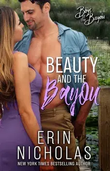 Beauty and the Bayou (Boys of the Bayou Book 3), Paperback/Erin Nicholas