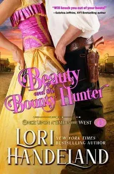 Beauty and the Bounty Hunter, Paperback/Lori Handeland