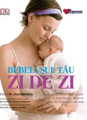 Bebelusul tau: zi de zi