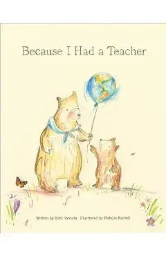 Because I Had a Teacher - Kobi Yamada