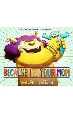 Because I'm Your Mom - Ahmet Zappa