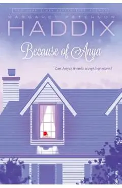 Because of Anya - Margaret Peterson Haddix