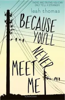 Because You'll Never Meet Me, Paperback/Leah Thomas