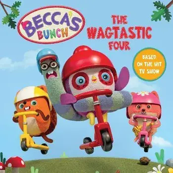 Becca's Bunch: The Wagtastic Four, Paperback/Egmont Publishing UK
