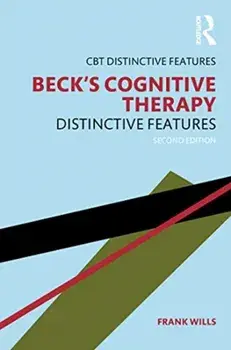 Beck's Cognitive Therapy. Distinctive Features 2nd Edition, 2 New edition, Paperback/***
