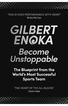 Become Unstoppable - Gilbert Enoka