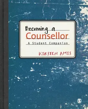 Becoming a Counsellor. A Student Companion, Paperback/Kirsten Amis