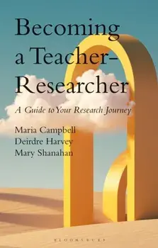 Becoming a Teacher-Researcher. A Guide to Your Research Journey, Paperback/***