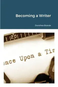 Becoming a Writer, Paperback/Dorothea Brande