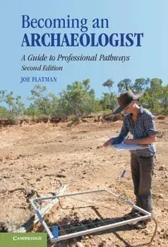 Becoming an Archaeologist, Paperback/Joseph Flatman