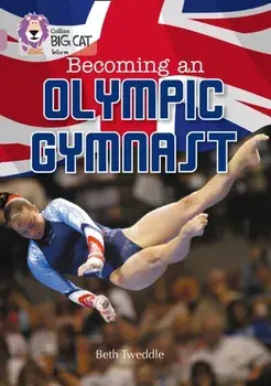 Becoming an Olympic Gymnast. Band 18/Pearl, Paperback/Beth Tweddle