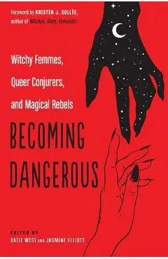 Becoming Dangerous