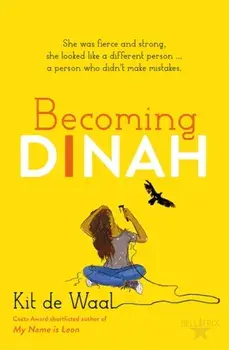 Becoming Dinah, Paperback/Kit de Waal