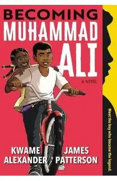 Becoming Muhammad Ali - James Patterson