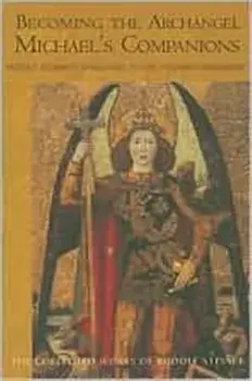 Becoming the Archangel Michael's Companion. Rudolf Steiner's Challenge to the Younger Generation, Paperback/Rudolf Steiner