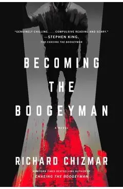 Becoming the Boogeyman - Richard Chizmar