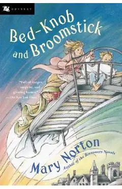 Bed-Knob and Broomstick - Mary Norton