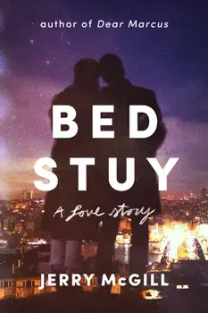 Bed Stuy. A Love Story, Hardback/Jerry McGill