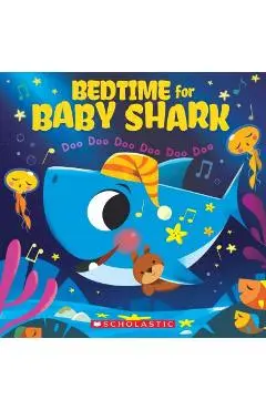 Bedtime for Baby Shark: Doo Doo Doo Doo Doo Doo - John John Bajet