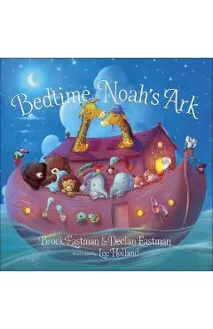 Bedtime on Noah's Ark - Brock Eastman