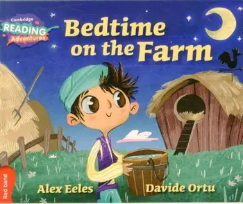 Bedtime on the Farm Red Band, Paperback/Alex Eeles