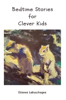 Bedtime Stories for Clever Kids, Hardback/Etienne Labuschagne