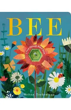 Bee: A Peek-Through Board Book - Britta Teckentrup