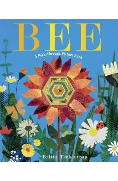 Bee: A Peek-Through Picture Book - Britta Teckentrup