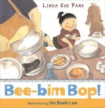 Bee-Bim Bop!, Hardcover/Linda Sue Park
