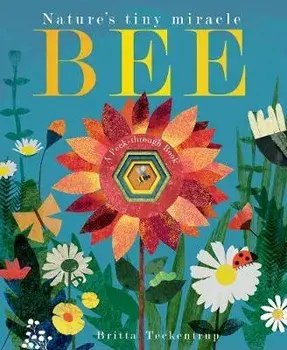Bee. Nature's tiny miracle, Board book/Patricia Hegarty